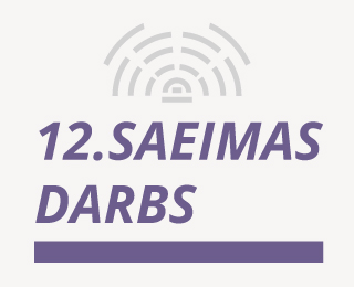 12.Saeimas darbs