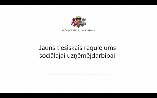 Jauns tiesiskais regulējums sociālajai uzņēmējdarbībai